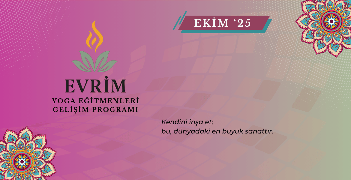 Evrim - Ekim - Yoga Eğitmenleri Mesleki Gelişim Programı