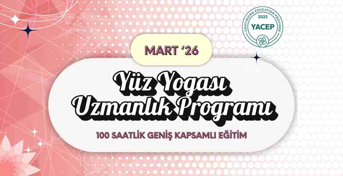 Yüz Yogası Uzmanlık Eğitimi